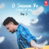 About O Saiyaan Ve Song