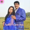 Sathi I Love You