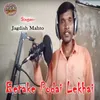 About Betake Podai Lekhai Song