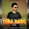 About Tera Rang Song