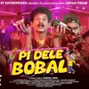 About Pi Dele Bobal Song