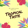 Tropical Taste