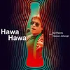 About Hawa Hawa (Coke Studio Season 11) Song