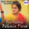 About Bou Thakte Behain Pusa Song