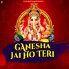 Ganesha Jai Ho Teri