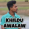 About Khildu Awalaw Song