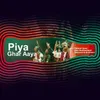 About Piya Ghar Aaya (Coke Studio Season 11) Song