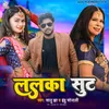 About Lalka Shuit Song