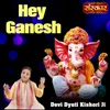 About Hey Ganesh Song