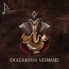 About Ekadantaya Vidmahe Song