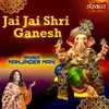 Jai Jai Shri Ganesh