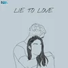 Lie To Love