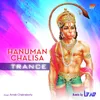 About Hanuman Chalisa Trance Song