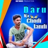 About Daru Na Chodi Jandi Song
