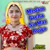 About Medam Pacha Su Mat Rojyo Song