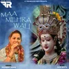 About Maa Mehra Wali Song
