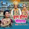 About Dulha Dulhin Sita Ram Song