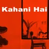 About kahani hai Song