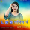 About LBS College Ma Padyodi Revad Chrav Song