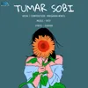 About Tumar Sobi Song