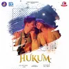 About Hukum Song