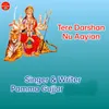 About Tere Darshan Nu Aayian Song