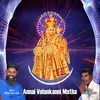 About Annai Velankanni Matha Song
