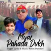 About Myar Pahada Dukh Song