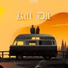 About Kill Dil Song