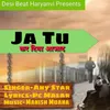 About Ja Tu Kar Diya Aajad Song