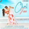 About Chal Jau Song
