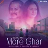 About More Ghar Soulful Mix Song