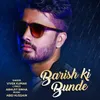 About Barish Ki Bunde Song