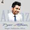 About Pyar Alfaaz Song