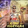 About King Of Haryana Song