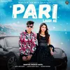 About Pari Lagdi Ae Song