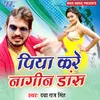 About Piya Kare Nagin Dance Song