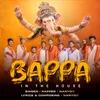 About Bappa in the house Song