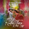 About Radhe Taro Rang Lagyo Slowed Reverb Song