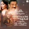 About Badal Gaya Hai Mera Pata Aaj Kal Song