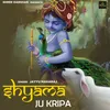 About Shyama Ju Kripa Song