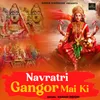 About Navratri Gangor Mai Ki Song