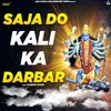 About Saja Do Kali Ka Darbar Song