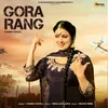 About Gora Rang Song