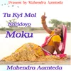 Tu Kyi Mol Khridoyo Moku