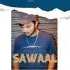 About SAWAAL Song