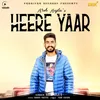 About Heere Yaar Song