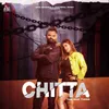 About Chitta (The Bad Thing) Song