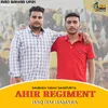 Ahir Regiment Haq Hai Hamara (feat. Sharad Yadav Sikanderpuriya)
