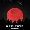 About Kafi Tute Song